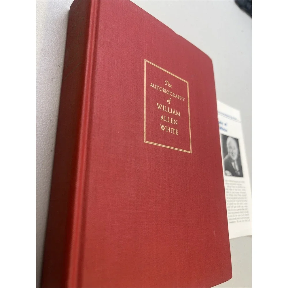 The Autobiography of‎ William Allen White 1946 Hardcover-pamphlet